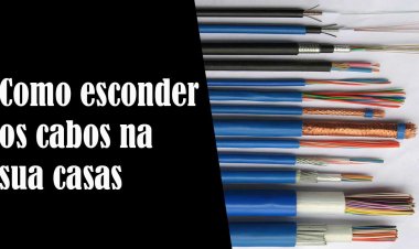 Como esconder fios e cabos