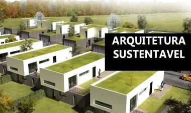 Arquitetura sustentável ou eco-arquitetura.