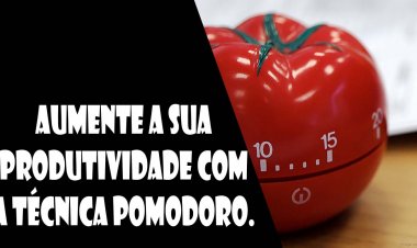 Aumente a sua produtividade com a técnica Pomodoro