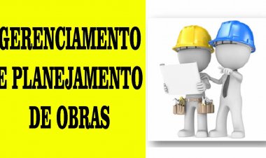 Gerenciamento de obras e planejamento de obras