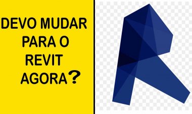 Revit, porque usar em meus projetos?