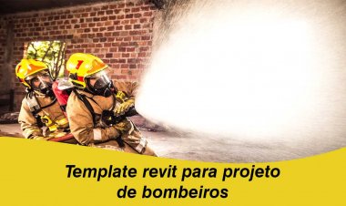 Template revit para projeto de bombeiros