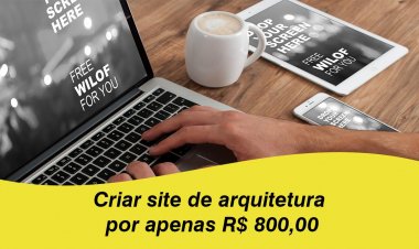 Criar site de arquitetura por apenas R$ 800,00