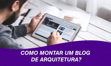 Como criar um blog de arquitetura