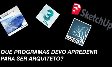 Que programas devo aprender para ser arquiteto?