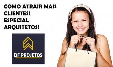 Mais clientes no seu escritório #arquiteto