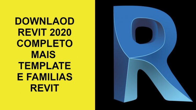 Revit 2020 download completo mais tamplete profissional