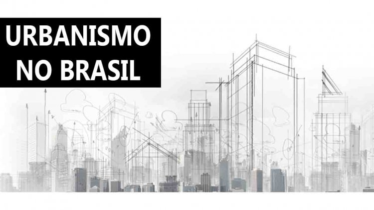 Urbanismo no Brasil capitalista